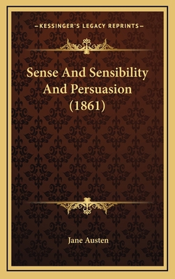 Sense and Sensibility and Persuasion (1861) 1164446959 Book Cover