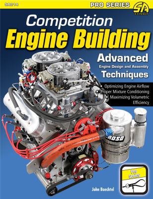 Competition Engine Building: Advanced Engine De... 193470962X Book Cover