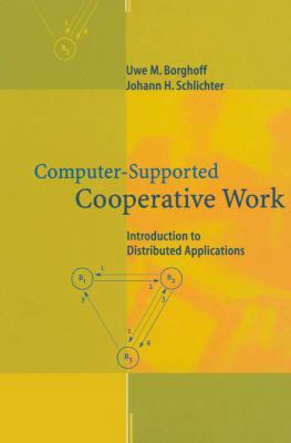Computer-Supported Cooperative Work: Introducti... 3642086314 Book Cover