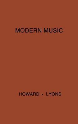 Modern Music: A Popular Guide to Greater Musica... 0313205566 Book Cover
