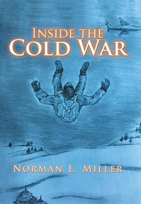 Inside the Cold War 1728302110 Book Cover