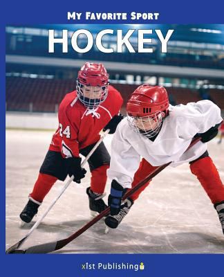My Favorite Sport: Hockey 1532409060 Book Cover