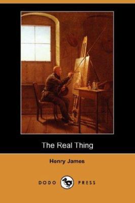 The Real Thing (Dodo Press) 1406526797 Book Cover