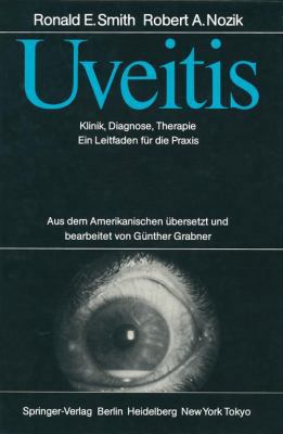 Uveitis: Klinik, Diagnose, Therapie Ein Leitfad... [German] 3540159452 Book Cover