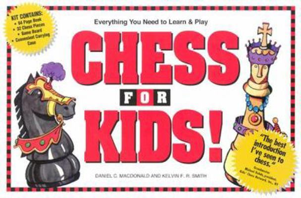 Chess For Kids! 1580629903 Book Cover
