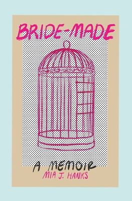 Bride-Made: A Memoir B0CVC322MF Book Cover