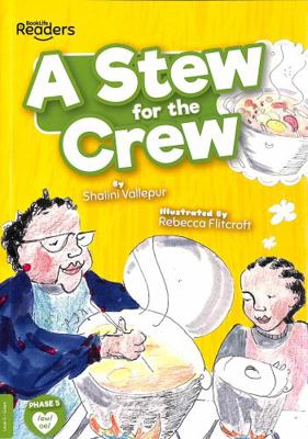 A Stew for the Crew (BookLife Readers) 1839274069 Book Cover