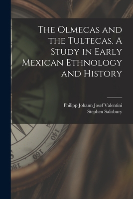 The Olmecas and the Tultecas. A Study in Early ... 1014045940 Book Cover