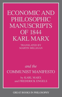 The Economic and Philosophic Manuscripts of 184... 087975446X Book Cover