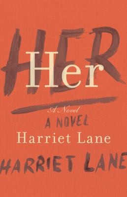 Her: A Novel 031636987X Book Cover
