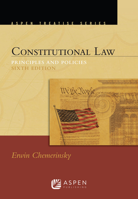 Constitutional Law: Principles and Policies 1454895748 Book Cover