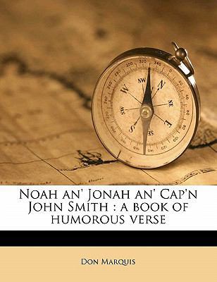 Noah An' Jonah An' Cap'n John Smith: A Book of ... 1177891034 Book Cover