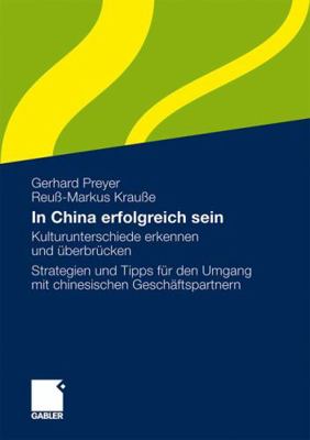 In China Erfolgreich Sein: Kulturunterschiede E... [German] 3834917133 Book Cover