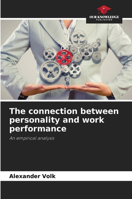 The connection between personality and work per... 6209600514 Book Cover