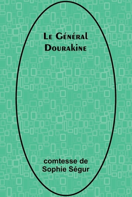 Le Général Dourakine [French] 936638126X Book Cover