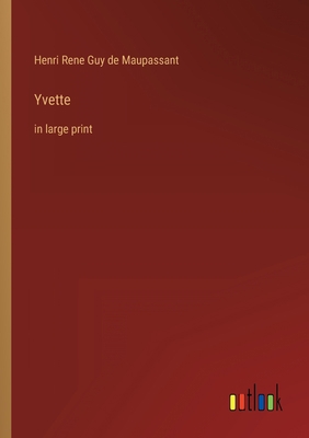 Yvette: in large print 3368623567 Book Cover