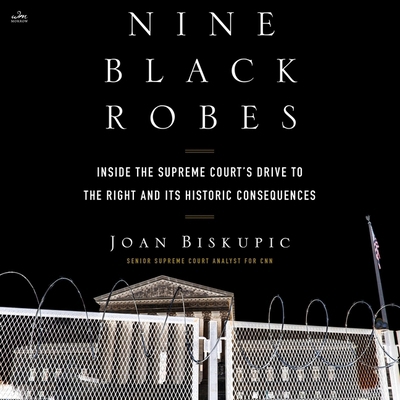 Nine Black Robes: Inside the Supreme Court's Dr... B0C3TWB292 Book Cover