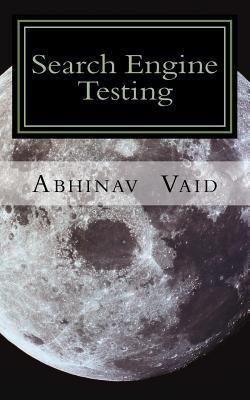 Search Engine Testing: Evaluating Web Search fo... 1499694067 Book Cover