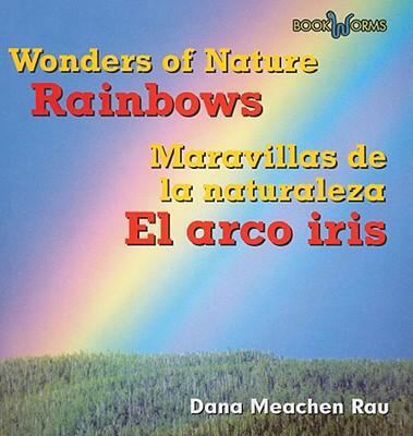 El Arco Iris / Rainbows 0761428313 Book Cover
