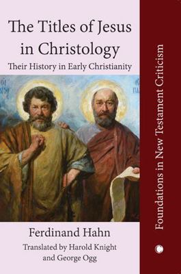 The Titles of Jesus in Christology: Their Histo... 0227178521 Book Cover