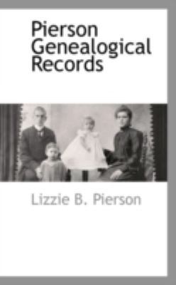 Pierson Genealogical Records 1113317558 Book Cover