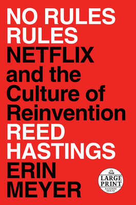 No Rules Rules: Netflix and the Culture of Rein... [Large Print] 0593152387 Book Cover