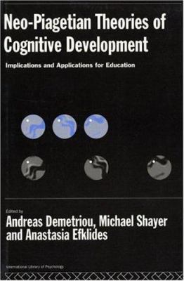 Neo-Piagetian Theories of Cognitive Development... 0415117496 Book Cover