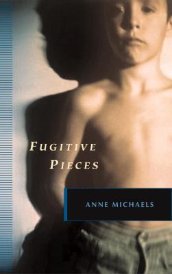 Fugitive Pieces 0771058861 Book Cover