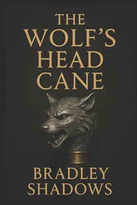 The Wolf's Head Cane B0DLKT1CY8 Book Cover