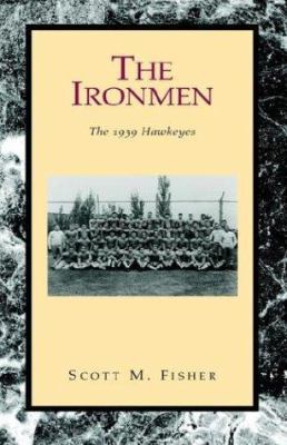 The Ironmen 1401090443 Book Cover