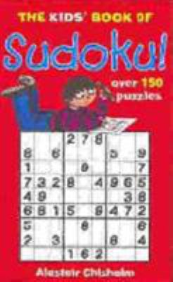 The Kids' Book of Sudoku: No. 1 1905158246 Book Cover