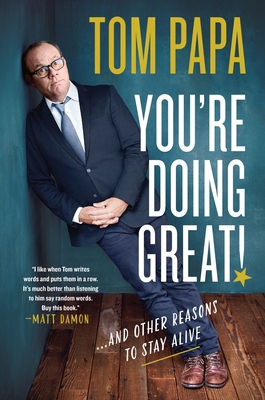 You're Doing Great!: And Other Reasons to Stay ... 1250797152 Book Cover