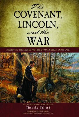 The Covenant, Lincoln, and the War (The Covenant) 0988375109 Book Cover