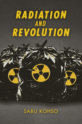 Radiation and Revolution 1478009942 Book Cover