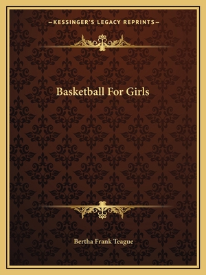 Basketball For Girls 1163805645 Book Cover