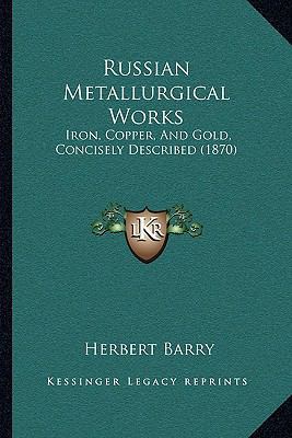 Russian Metallurgical Works: Iron, Copper, And ... 116483651X Book Cover