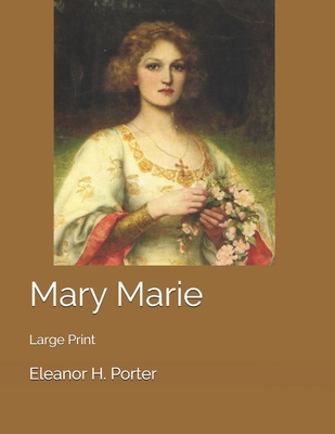 Mary Marie: Large Print 1698670427 Book Cover
