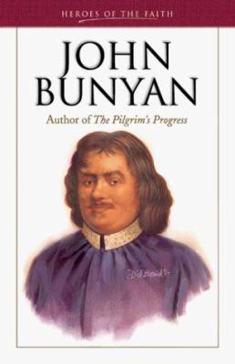 John Bunyan: Author of the Pilgrim's Progress 1557488797 Book Cover