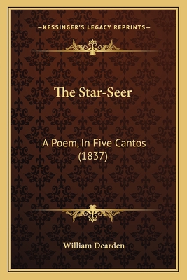 The Star-Seer: A Poem, In Five Cantos (1837) 1165774305 Book Cover