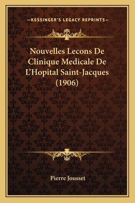 Nouvelles Lecons De Clinique Medicale De L'Hopi... [French] 1167721268 Book Cover