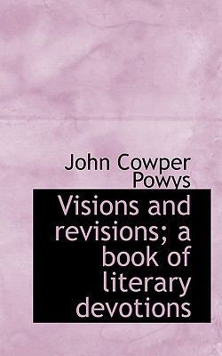 Visions and Revisions; A Book of Literary Devot... 1117506371 Book Cover