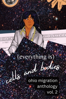 (Everything Is) Cells and Bodies: Ohio Migratio... [Large Print] B0CK573VN6 Book Cover