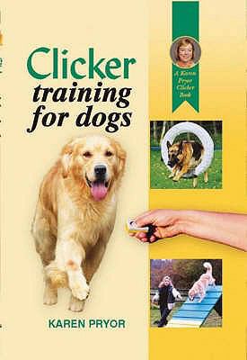 Clicker Training Your Dog B0072JIIMO Book Cover