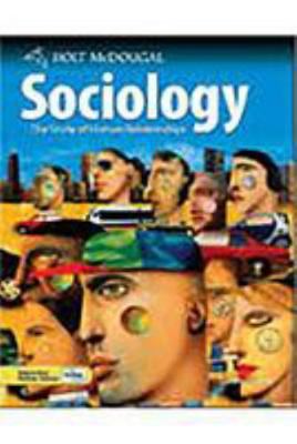 Holt McDougal Sociology: The Study of Human Rel... 0554028522 Book Cover