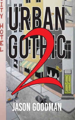 Urban Gothic 2 0692144978 Book Cover