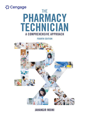 The Pharmacy Technician: A Comprehensive Approach 0357371356 Book Cover