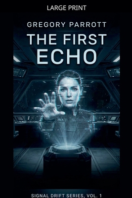 The First Echo [Large Print] B0H8ZX6BKF Book Cover