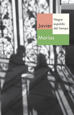 Negra Espalda del Tiempo / Dark Back of Time [Spanish] 0307951405 Book Cover