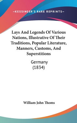 Lays And Legends Of Various Nations, Illustrati... 1437236162 Book Cover