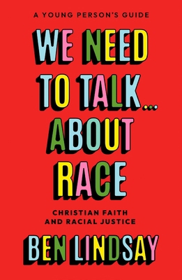 We Need to Talk... about Race: Christian Faith ... 0281089434 Book Cover